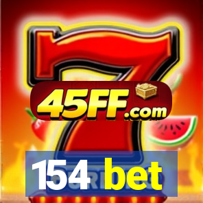 154 bet